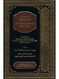A Commentary on Shaikh Muhammad ibn Abdul Wahhab's R.A The Three Questions of the Grave